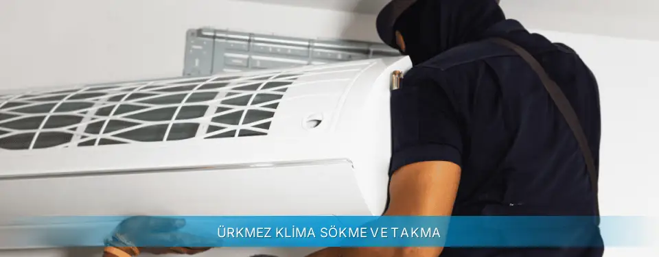Ürkmez İlçemi Gree Klima Sökme ve Takma